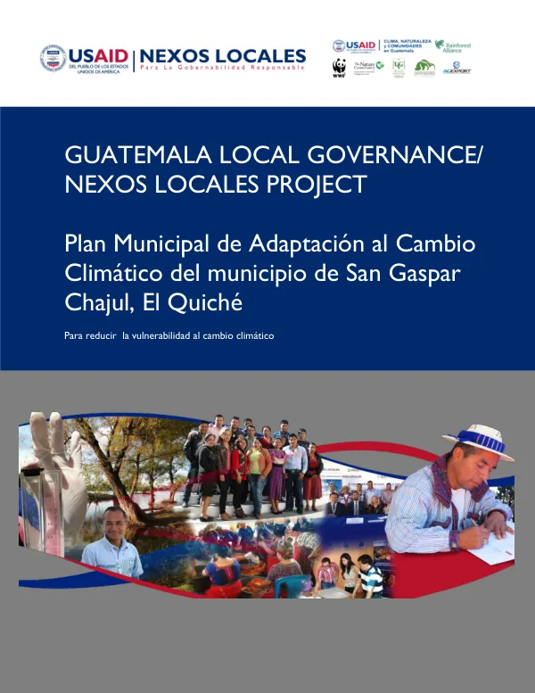 Plan Municipal de Adaptación al Cambio Climático del municipio de San Gaspar Chajul