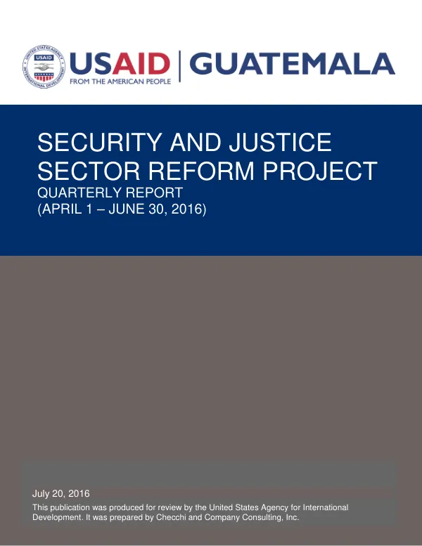 Security and Justice Sector Reform Project Quarterly Report (April 1 – June 30, 2016)