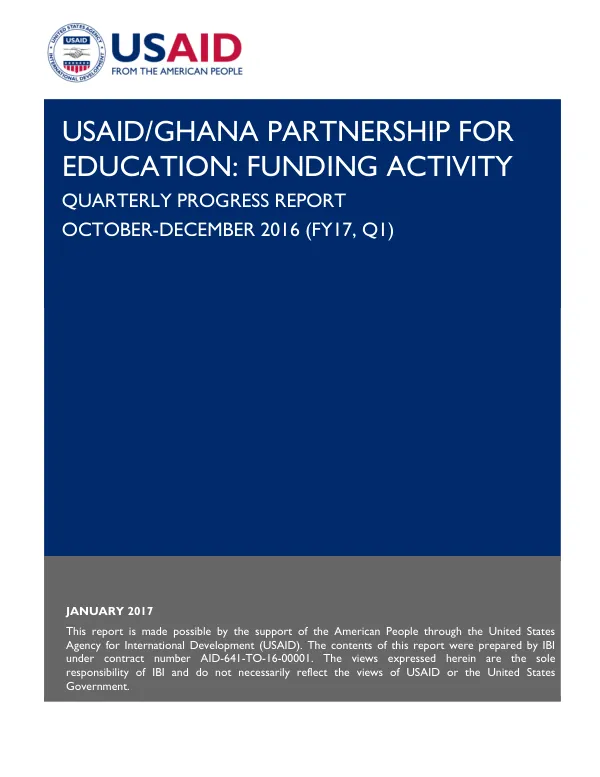 USAID/GHANA PARTNERSHIP FOR EDUCATION: FUNDING ACTIVITY QUARTERLY PROGRESS REPORT OCTOBER-DECEMBER 2016 (FY17, Q1)