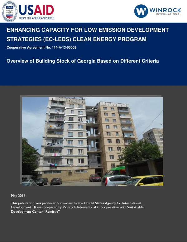 Enhancing Capacity for Low Emission Development Strategies (EC-LEDS) Clean Energy Program: Overview of Building Stock of Georgia Based on Different Criteria