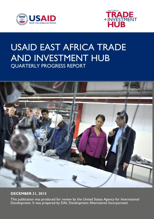 USAID EAST AFRICA TRADE AND INVESTMENT HUB QUARTER 1 PROGRESS REPORT FOR FY 2016