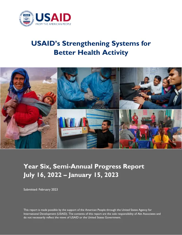 USAID’s Strengthening Systems for Better Health Activity, Year Six, Semi-Annual Progress Report, July 16, 2022 – January 15, 2023