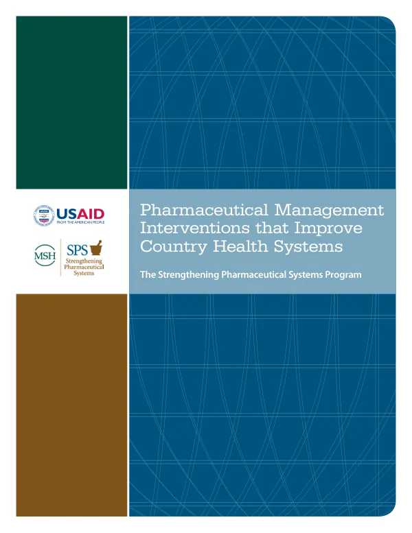 Pharmaceutical management interventions that improve country heatlh systems : the strenghtening pharmaceutical systems program