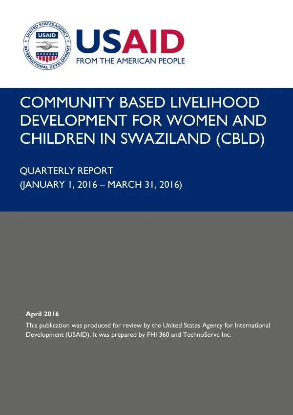Community Based Livelihood Development for Women and Children in Swaziland (CBLD) Quarterly Report (January 1, 2016 – March 31, 2016)