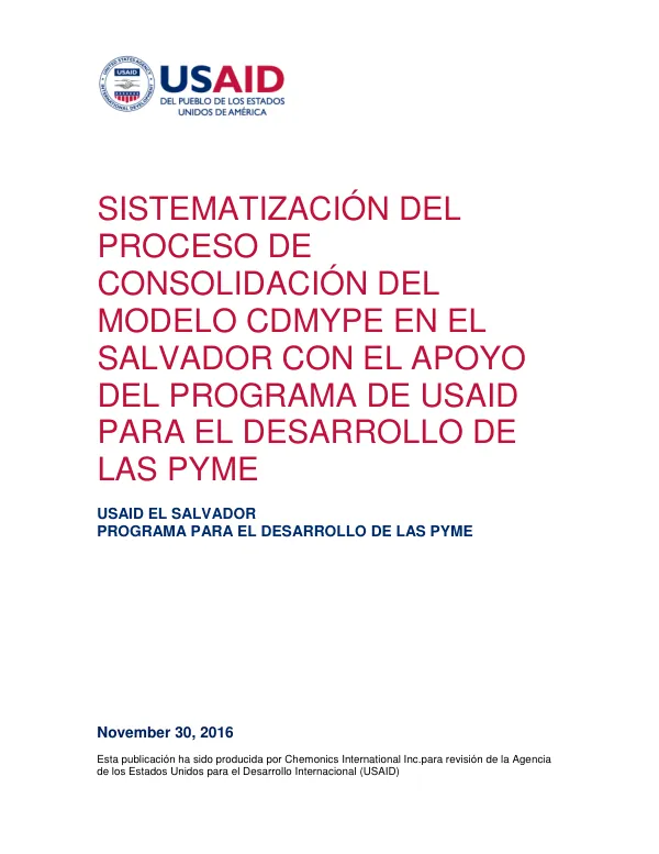 SISTEMATIZACIÓN DEL PROCESO DE CONSOLIDACIÓN DEL MODELO CDMYPE EN EL SALVADOR CON EL APOYO DEL PROGRAMA DE USAID PARA EL DESARROLLO DE LAS PYME
