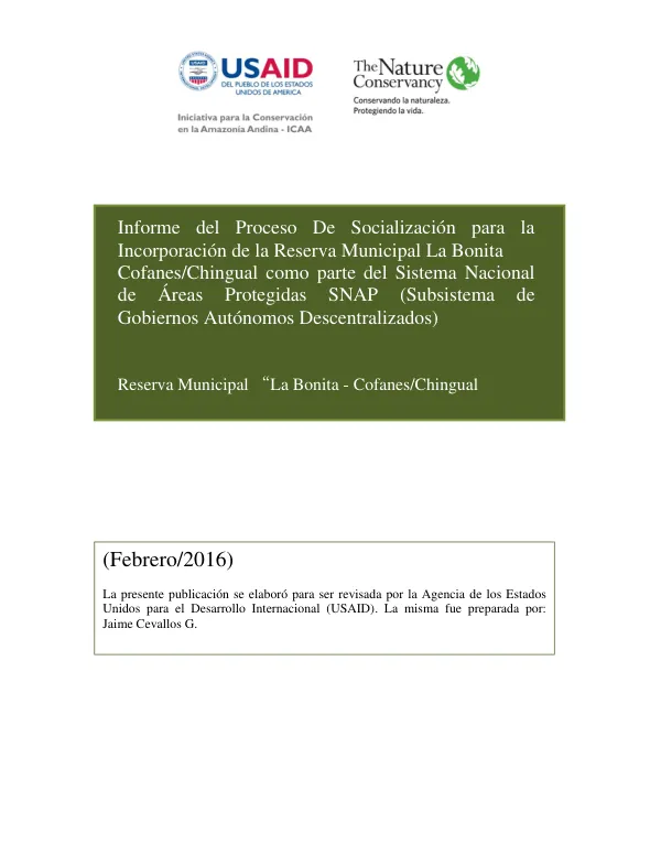 Informe del Proceso de Socialización para la Incorporación de la Reserva Municipal La Bonita-Cofanes-Chingual al Sistema Nacional de Áreas Protegidas (Subsistema de Gobiernos Autónomos Descentralizados)
