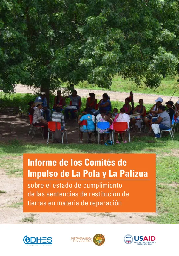 Informe de los Comités de Impulso de La Pola y La Palizua sobre el estado de cumplimiento de las sentencias de restitución de tierras en materia de reparación