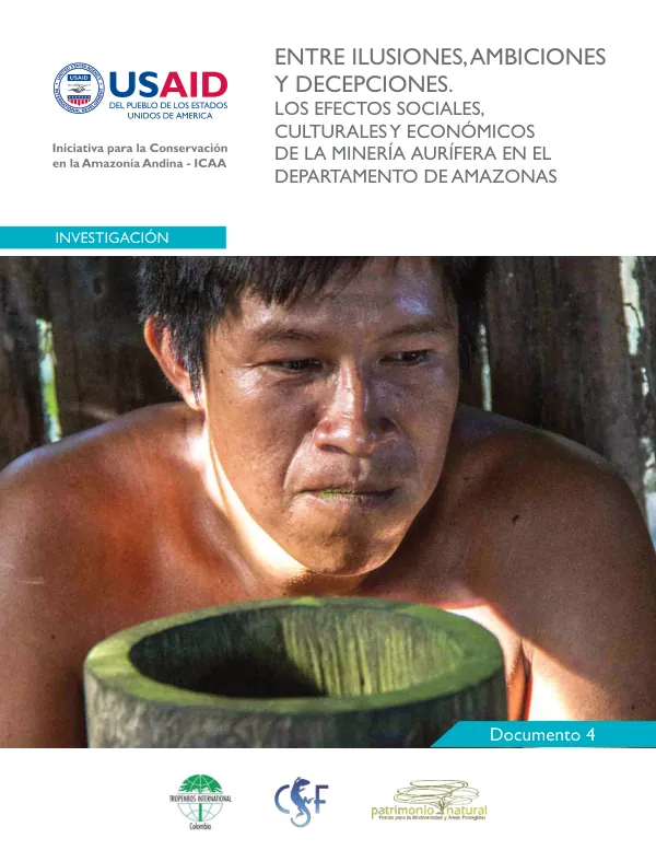 Entre ilusiones, ambiciones y decepciones. Los efectos sociales, culturales y económicos de la minería aurífera en el departamento de Amazonas