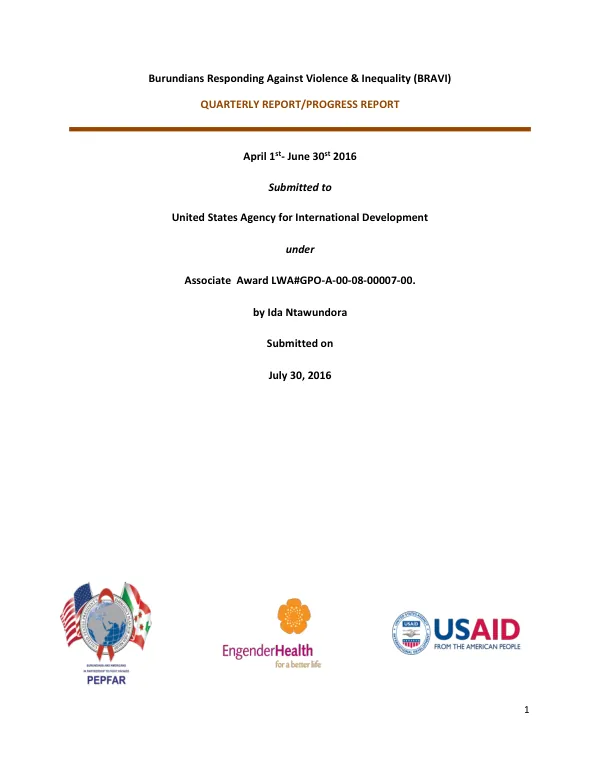 Burundians Responding Against Violence & Inequality (BRAVI) QUARTERLY REPORT/PROGRESS REPORT April 1st- June 30st 2016