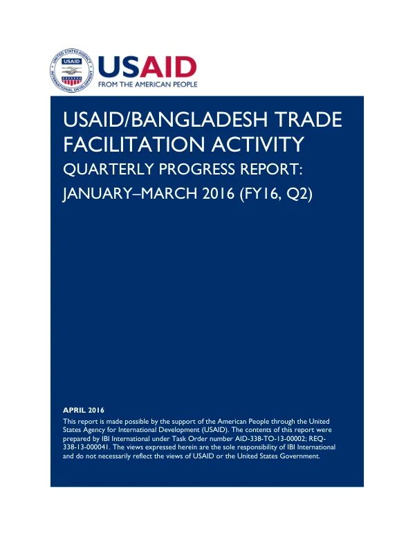 USAID/Bangladesh Trade Facilitation Activity Quarterly Progress Report: January–March 2016 (FY16, Q2)