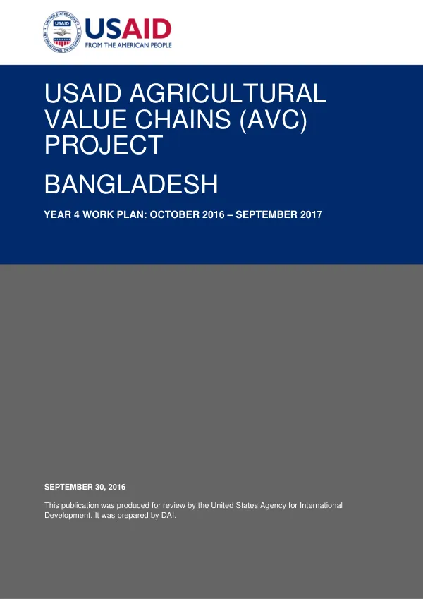 USAID AGRICULTURAL VALUE CHAINS PROJECT – BANGLADESH YEAR 4 WORK PLAN: OCTOBER 2016 – SEPTEMBER 2017