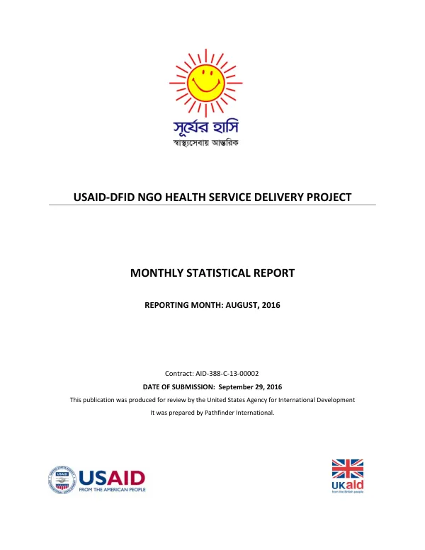 USAID-DFID NGO HEALTH SERVICE DELIVERY PROJECT Monthly Statistical Report August 2016