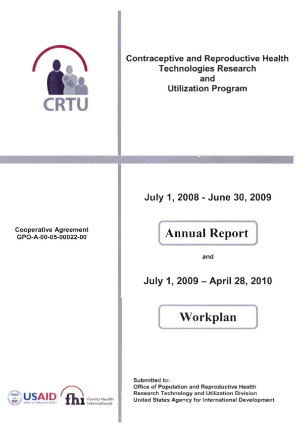 Contraceptive and reproductive health technologies research and utilization program : July 1, 2008-June 30, 2009 annual report and July 1, 2009-April 10, 2010 workplan