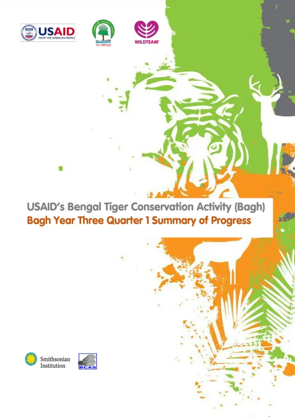 USAID’s Bengal Tiger Conservation Activity (Bagh) Year Three Quarter 1 Summary of Progress