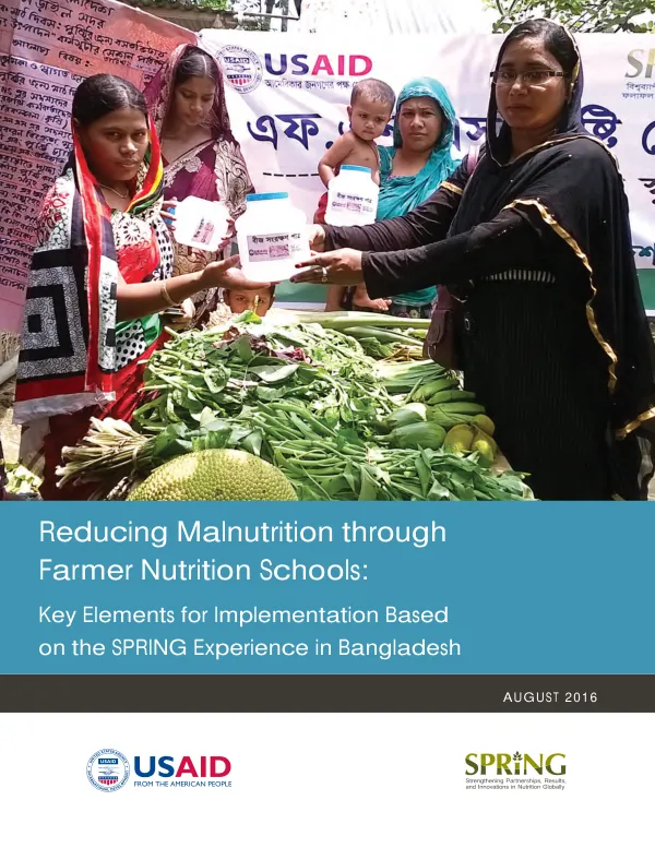 Reducing Malnutrition through Farmer Nutrition Schools: Key Elements for Implementation Based on the SPRING Experience in Bangladesh