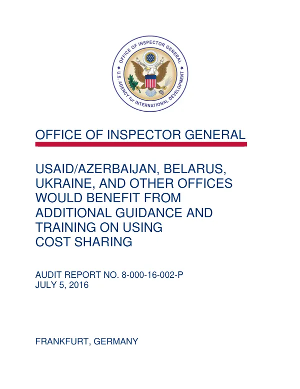 USAID/Azerbaijan, Belarus, Ukraine, and Other Offices Would Benefit From Additional Guidance and Training on Using Cost Sharing