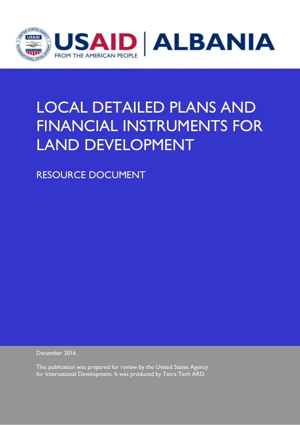 LOCAL DETAILED PLANS AND FINANCIAL INSTRUMENTS FOR LAND DEVELOPMENT Resource Document