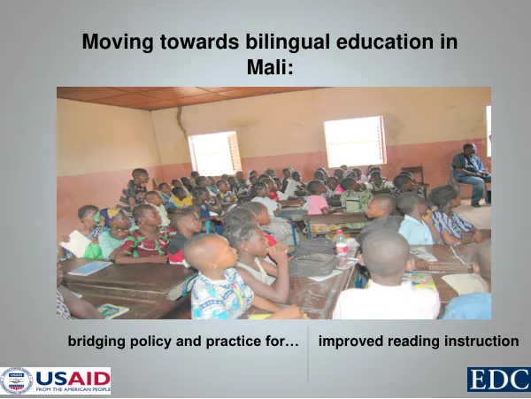 Moving towards bilingual education in Mali: bridging policy and practice for improved reading instruction