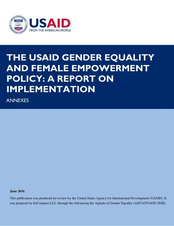 The USAID Gender Equality and Female Empowerment Policy: A Report on Implementation | Annexes