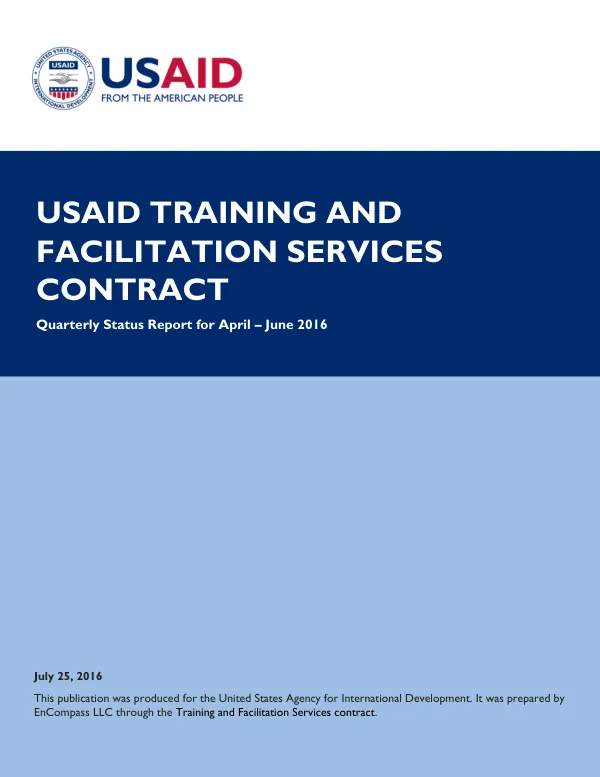 Quarterly Status Report for April – June 2016: USAID T&F Contract