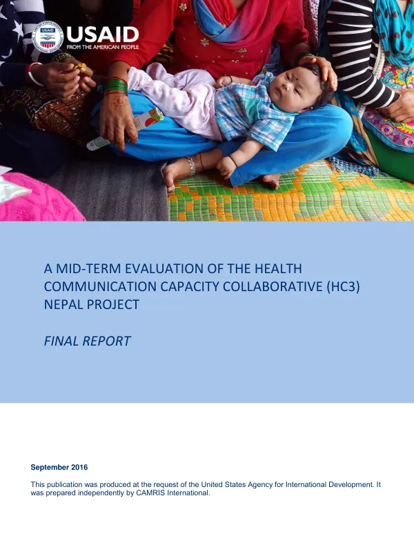 A MID-TERM EVALUATION OF THE HEALTH COMMUNICATION CAPACITY COLLABORATIVE (HC3) NEPAL PROJECT FINAL REPORT