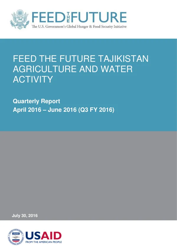 Feed the Future Tajikistan Agriculture and Water Activity Quarterly Report April 2016 – June 2016 (Q3 FY 2016)