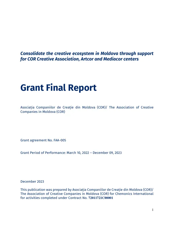 Grant Final Report: Consolidate the Creative Ecosystem in Moldova through Support for COR Creative Association, Artcor and Mediacor Centers