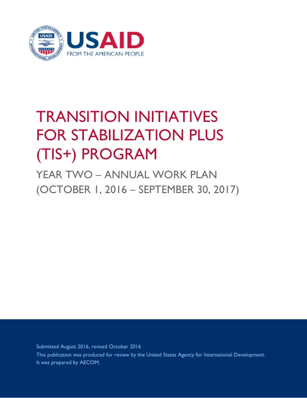 Year Two - Annual Work Plan | Transition Initiatives for Stabilization Plus (TIS+) Program