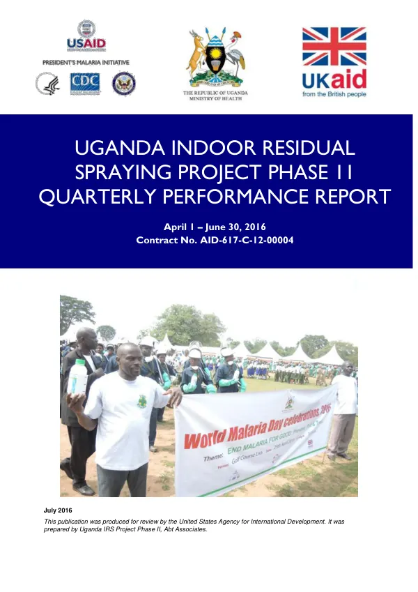 Uganda Indoor Residual Spraying (IRS) Project Phase II Quarterly Performance Report: April 1 through June 30, 2016
