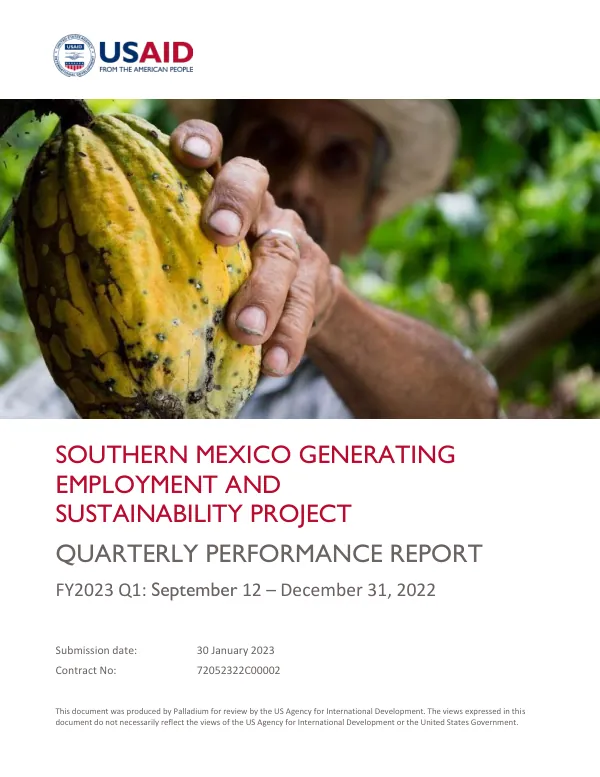 Southern Mexico Generating Employment and Sustainability Project Quarterly Performance Report FY2023 Q1