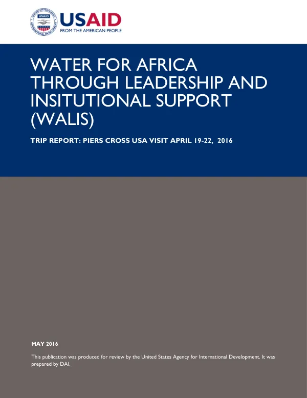 Trip Report: Water for Africa through Leadership and Institutional Support (WALIS) - Piers Cross USA Visit April 19-22, 2016