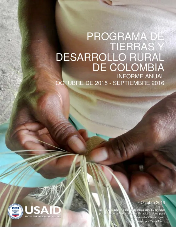 Programa de Tierras y Desarrollo Rural: Informe Anual (Octubre 2015 - Septiembre 2016)