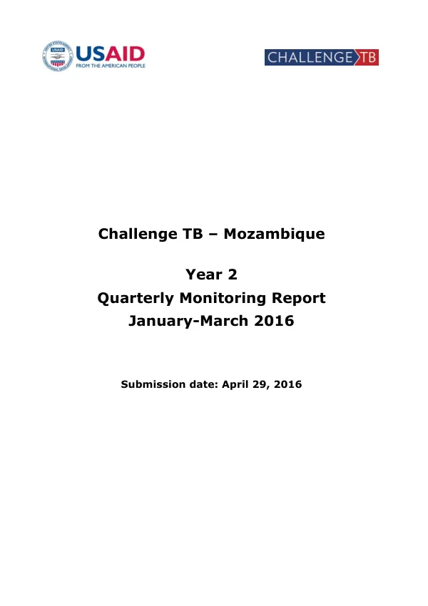 Quarterly Monitoring Report: Challenge TB – Mozambique Year 2 January-March 2016