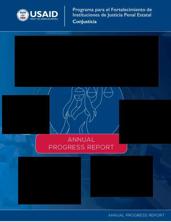 Annual Progress Report FY3: Programa para el Fortalecimiento de Instituciones de Justicia Penal Estatal (ConJusticia)
