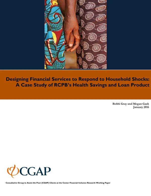 Designing Financial Services to Respond to Household Shocks: A Case Study of RCPB’s Health Savings and Loan Product