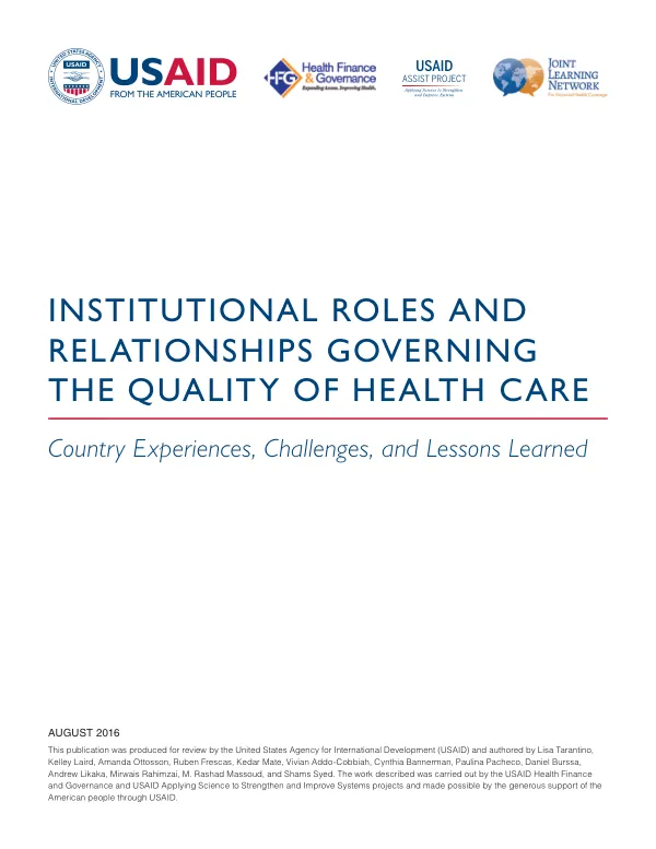 Institutional Roles and Relationships Governing the Quality of Health Care: Country Experiences, Challenges, and Lessons Learned