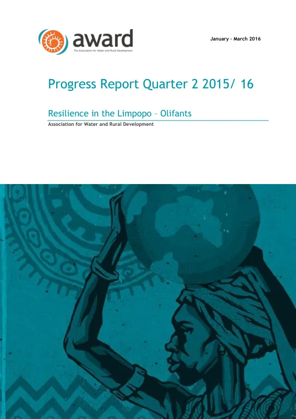 Progress Report Quarter 2 2015/16: Resilience in the Limpopo – Olifants Association for Water and Rural Development