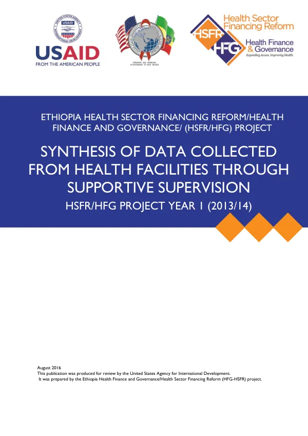 Synthesis of Data Collected From Health Facilities through Supportive Supervision – HSFR/HFG Project Year 1 (2013/14)