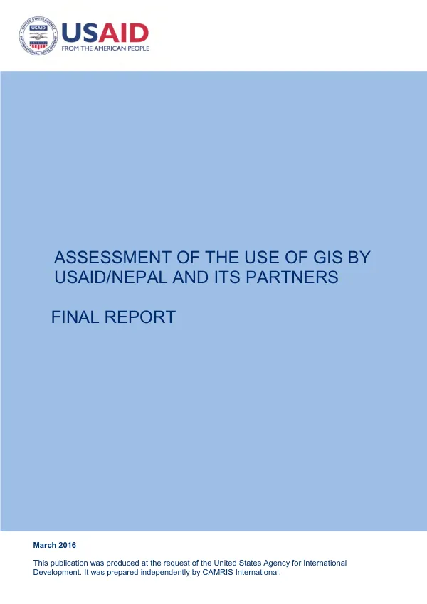 Assessment of the Use of GIS by USAID/Nepal and its Partners: Final Report