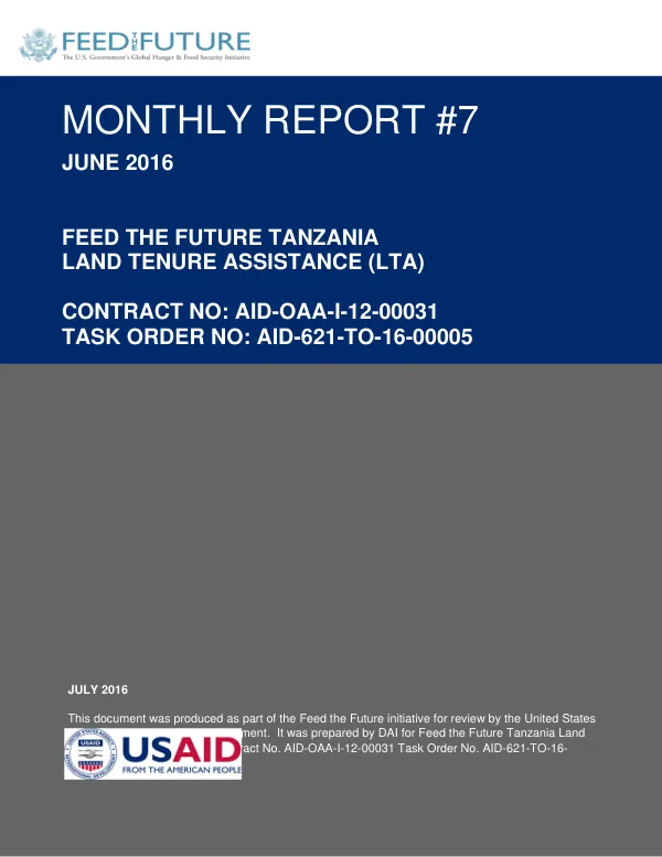 Feed the Future Tanzania Land Tenure Assistance (LTA) Monthly Report #7, June 2016
