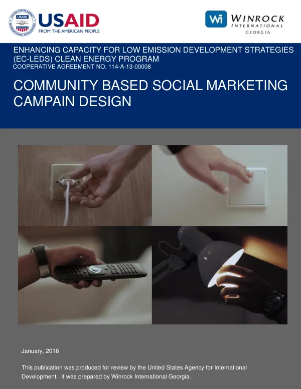 Enhancing Capacity for Low Emission Development Strategies (EC-LEDS) Clean Energy Program: Community Based Social Marketing Campaign Design