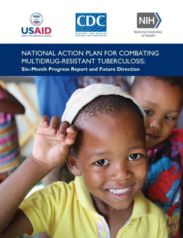 National Action Plan for Combating Multidrug-Resistant Tuberculosis: Six–Month Progress Report and Future Direction