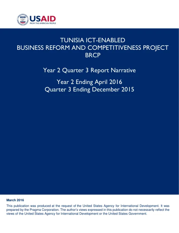TUNISIA ICT-ENABLED BUSINESS REFORM AND COMPETITIVENESS PROJECT BRCP Year 2 Quarter 3 Report Narrative