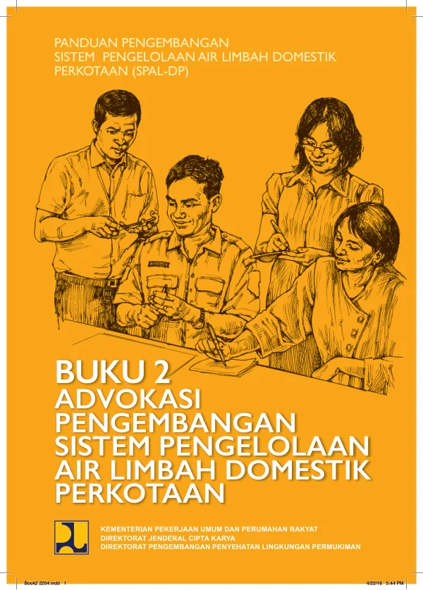 Panduan Pengembangan Sistem Pengelolaan Air Limbah Domestik Perkotaan (SPAL-DP)