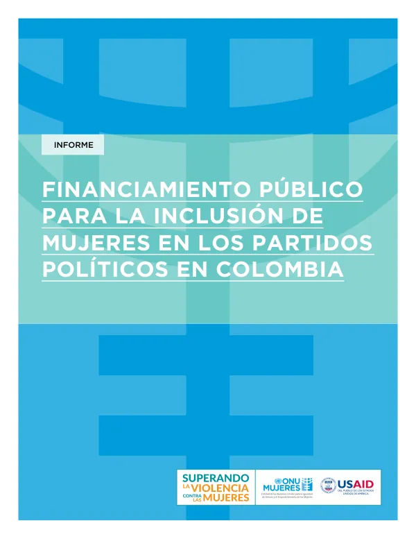 Financiamiento Público para la Inclusión de Mujeres en los Partidos Políticos en Colombia