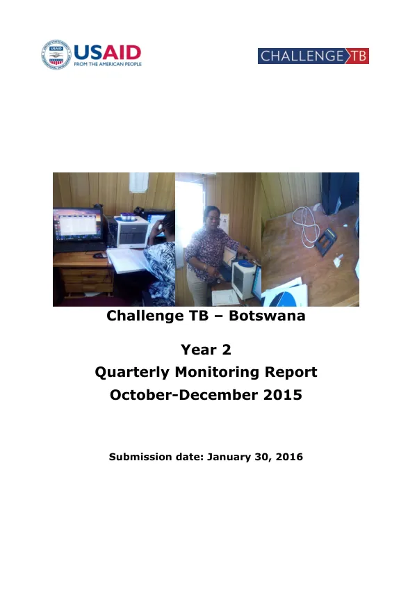 Quarterly Monitoring Report: Challenge TB – Botswana Year 2, October-December 2015