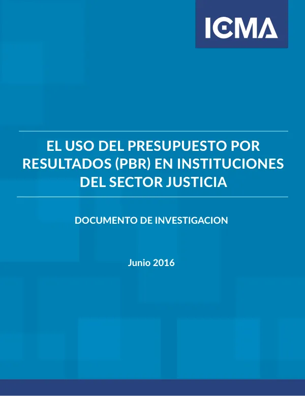 El uso del presupuesto por resultados (PBR) en instituciones del sector justicia