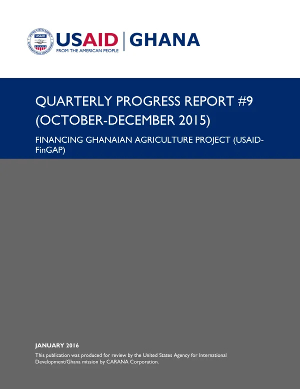 Financing Ghanaian Agriculture Project (USAID-FinGAP) Quarterly Progress Report #9, January 2016