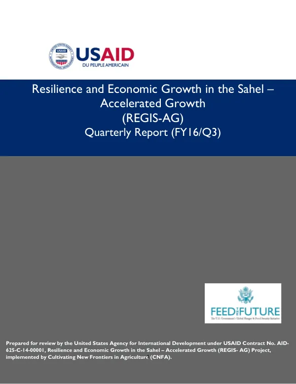 Resilience and Economic Growth in the Sahel – Accelerated Growth (REGIS-AG) Quarterly Report (FY16/Q3)