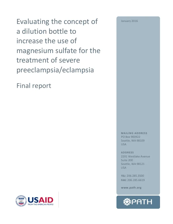 Evaluating the concept of a dilution bottle to increase the use of magnesium sulfate for the treatment of severe preeclampsia/eclampsia Final report